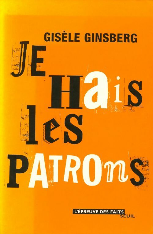 Livrenpoche : Je hais les patrons - Gisèle Ginsberg - Livre