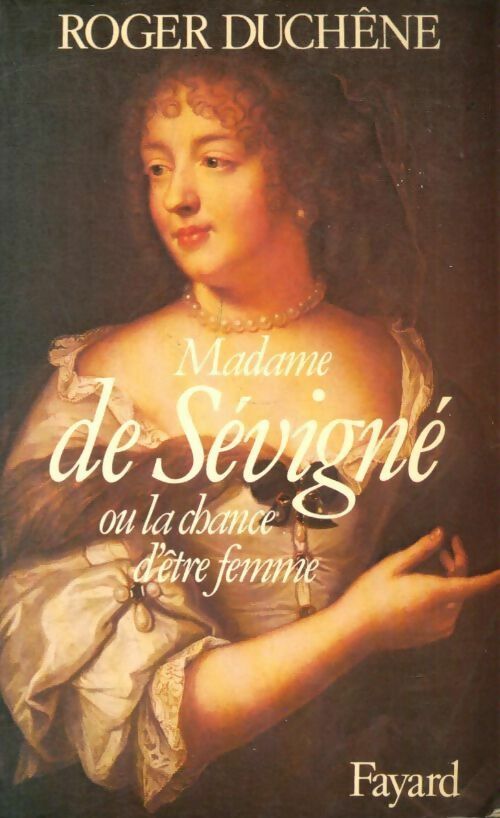 Livrenpoche : Madame de Sévigné - Roger Duchêne - Livre