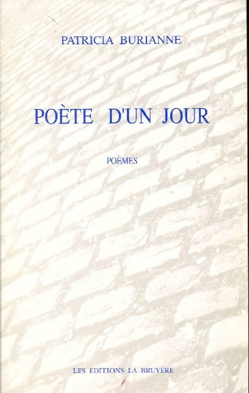 Livrenpoche : Poète d'un jour - Patricia Burianne - Livre