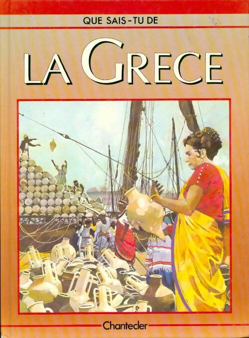 Livrenpoche : Que sais tu de la Grèce - Collectif - Livre