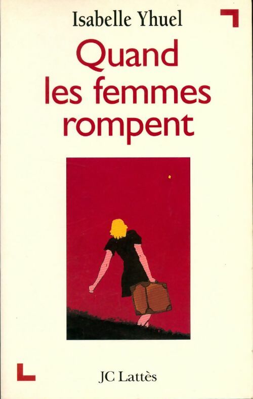 Livrenpoche : Quand les femmes rompent - Isabelle Yhuel - Livre