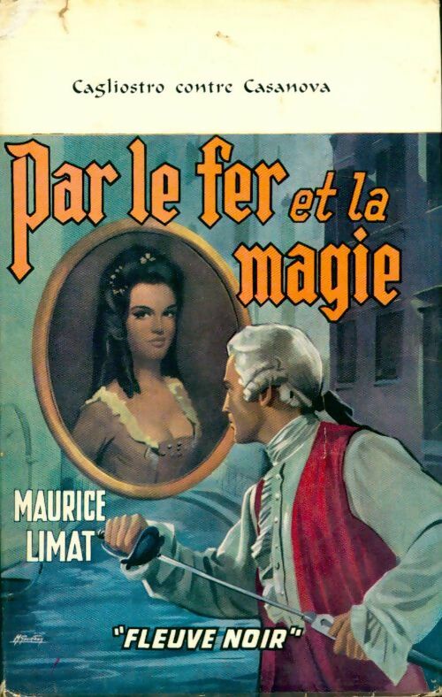 Livrenpoche : Par le fer et la magie - Maurice Limat - Livre