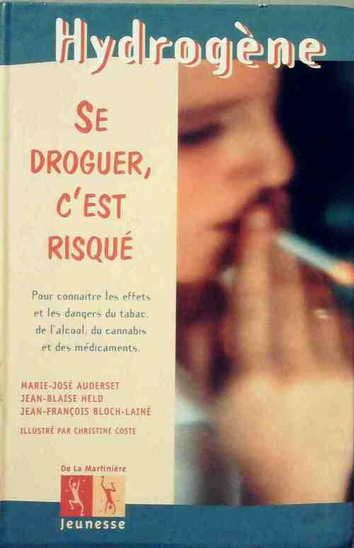 Livrenpoche : Se droguer, c'est risqué - Marie-José Auderset - Livre