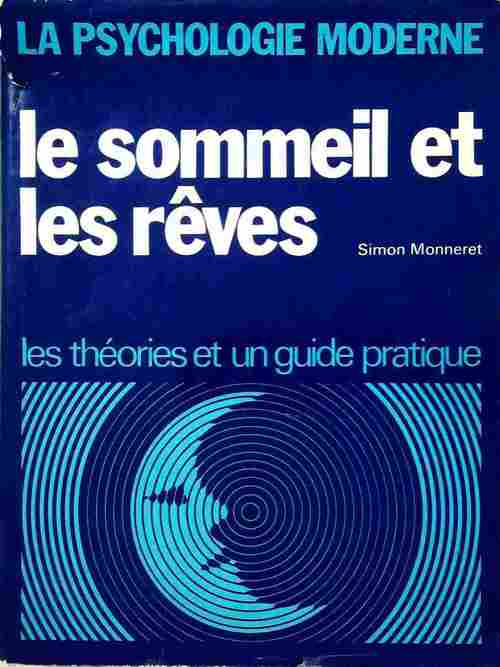 Livrenpoche : Le sommeil et les rêves - Simon Monneret - Livre