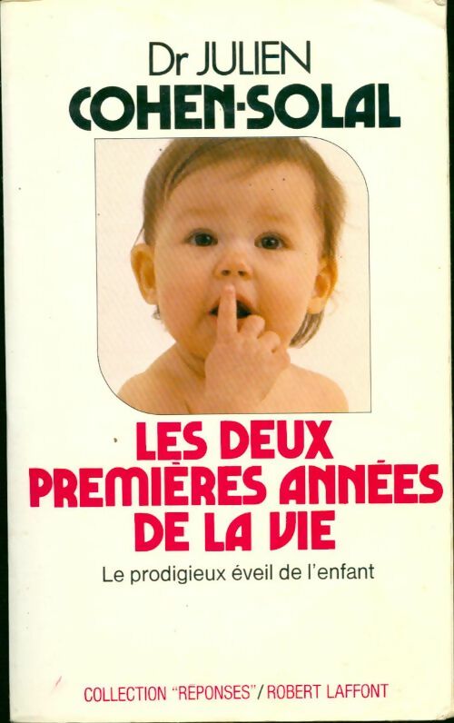 Livrenpoche : Les deux premières années de la vie - Dr Julien Cohen-Solal - Livre