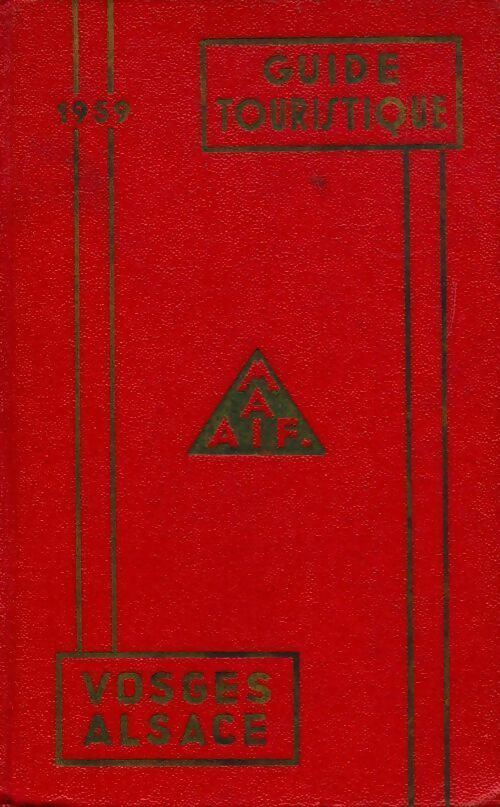 Livrenpoche : Guide touristique maif Vosges Alsace 1959 - Collectif - Livre