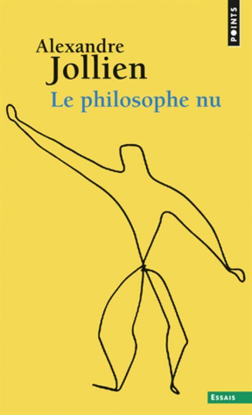 Livrenpoche : Le philosophe nu - Alexandre Jollien - Livre