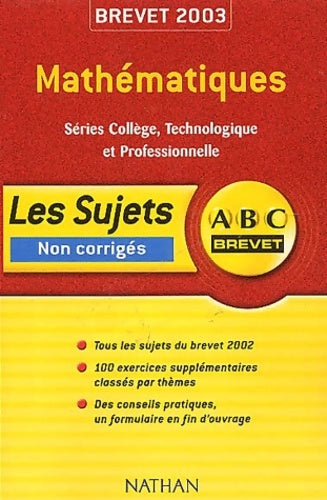 Livrenpoche : Annales brevet 2003 Mathématiques (Sujets) - Chantal Carruelle - Livre