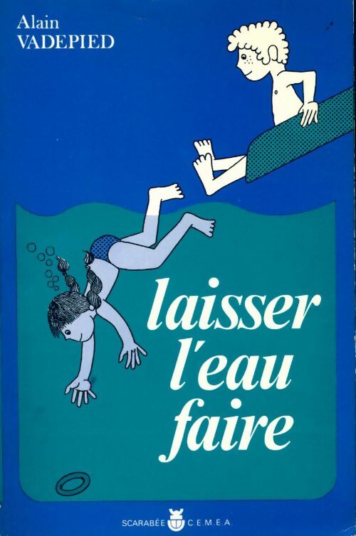 Livrenpoche : Laisser l'eau faire - Alain Vadepied - Livre