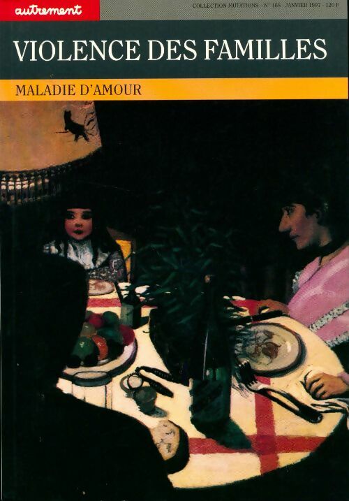 Livrenpoche : Violence des familles. Maladie d'amour - Collectif - Livre