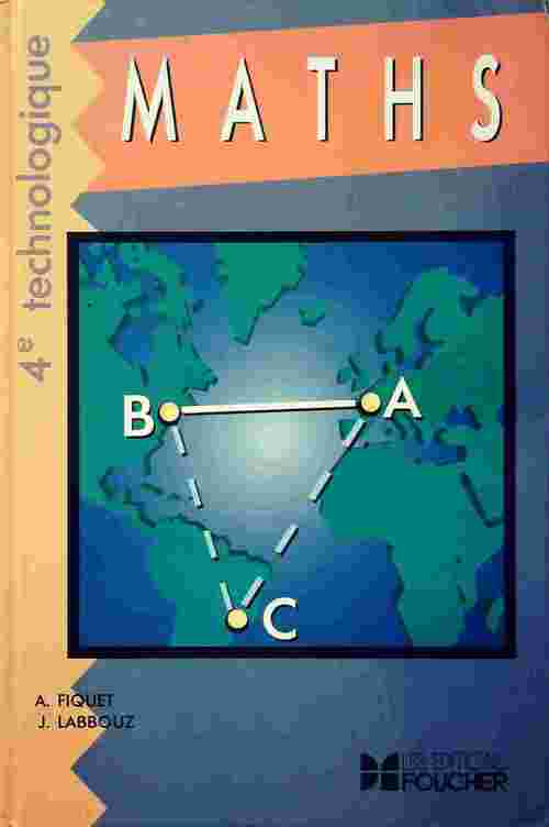 Livrenpoche : Maths 4e technologique - André Fiquet - Livre