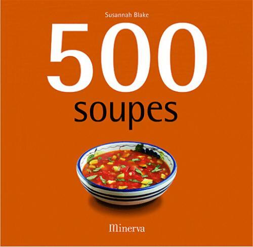 500 soupes - Susannah Blake - Livre