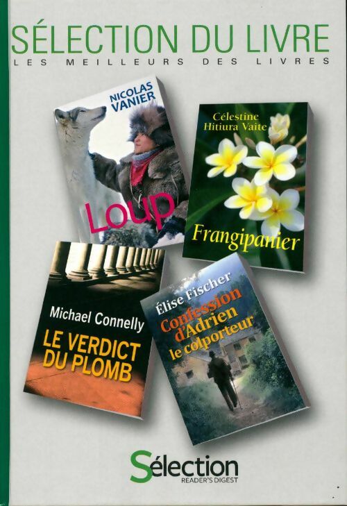 Livrenpoche : Loup / Le verdict du plomb / Frangipanier / Confession d'Adrien le colporteur - Nicolas Vanier - Livre