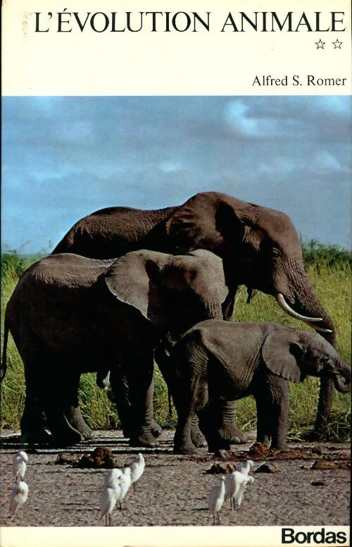 Livrenpoche : La grande encyclopédie de la nature Tome II : L'évolution animale Tome II - Alfred S. Romer - Livre