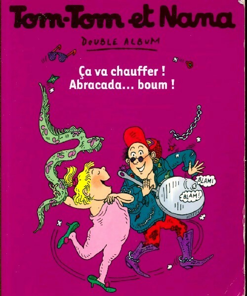 Ca va chauffer ! / Abracada... boum ! - Jacqueline Cohen - Livre