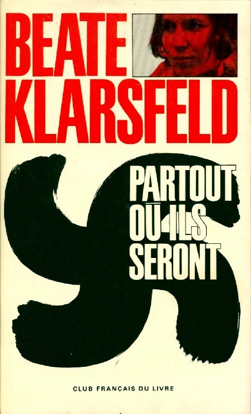 Livrenpoche : Partout où ils seront - Beate Klarsfeld - Livre