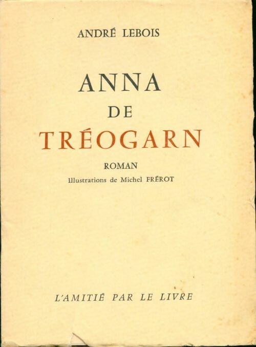 Livrenpoche : Anna de Tréogarn - André Lebois - Livre