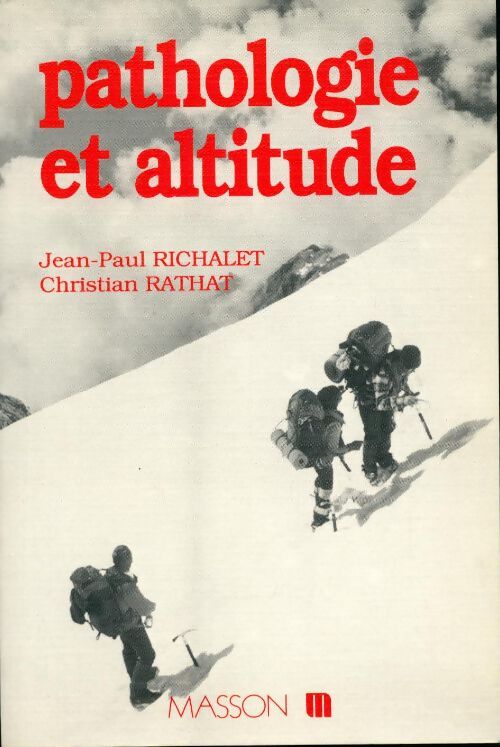 Livrenpoche : Pathologie et altitude - Jean-Paul Richalet - Livre