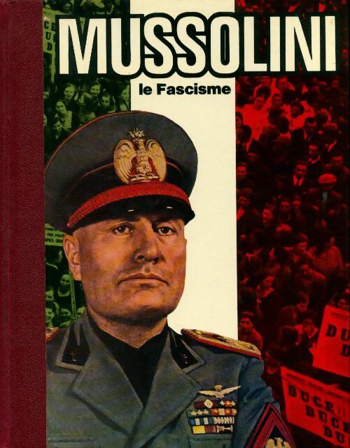 Livrenpoche : Mussolini. Le fascisme - André Brissaud - Livre