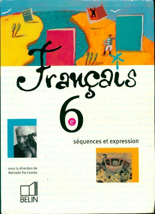 Livrenpoche : Français, 6e. Séquences et expression - Collectif - Livre