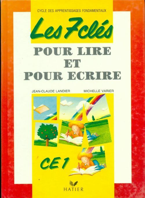 Livrenpoche : Les 7 clés pour lire et pour écrire CE1 - Jean-Claude Landier - Livre