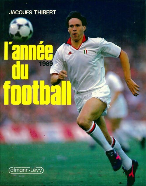 Livrenpoche : L'année du football 1989 - Jacques Thibert - Livre