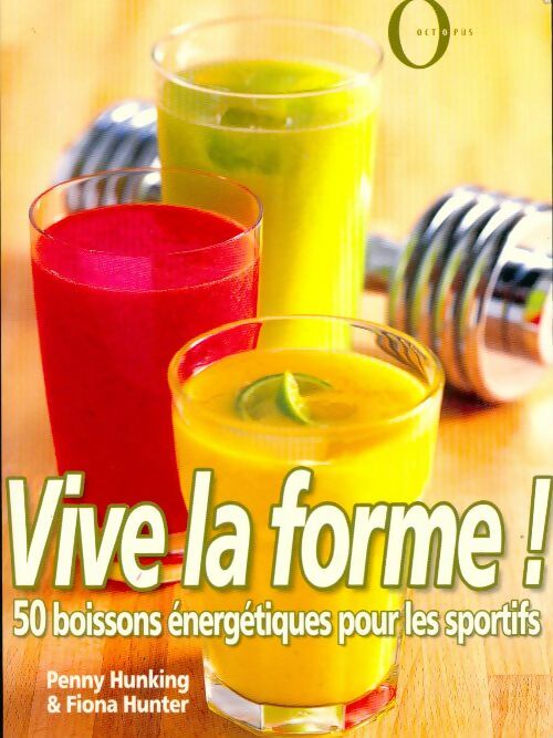 Livrenpoche : Vive la forme ! - Fiona Hunter - Livre