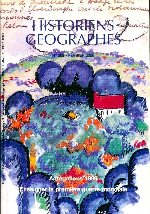 Livrenpoche : Historiens & géographes n°369 : Agrégations 1999. Enseigner la 1ère guerre mondiale - Collectif - Livre