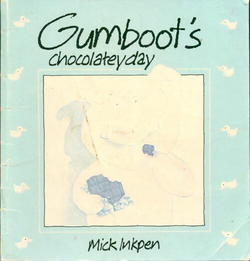 Livrenpoche : Gumboot's chocolatey day - Mick Inkpen - Livre