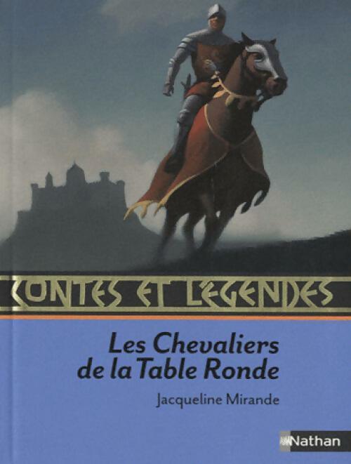 Livrenpoche : Les chevaliers de la table ronde - Jacqueline Mirande - Livre