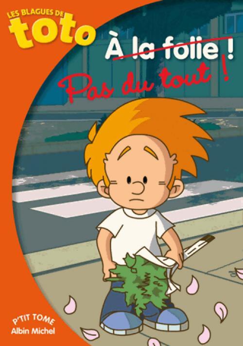 A la folie ! - Inconnu - Livre