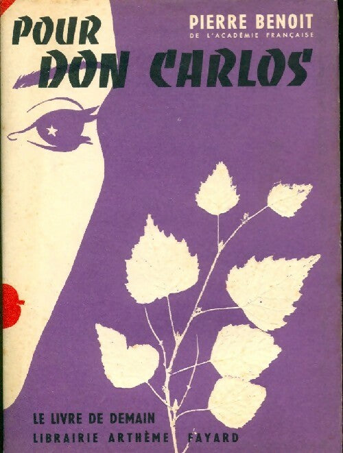 Livrenpoche : Pour Don Carlos - Pierre Benoit - Livre