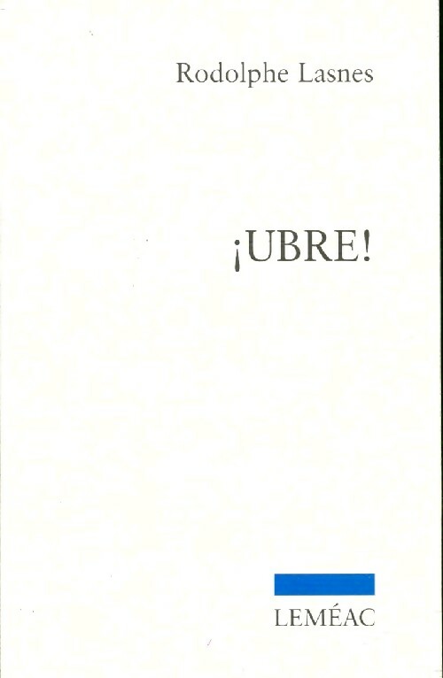 Livrenpoche : Ubre ! - Rodolphe Lasnes - Livre