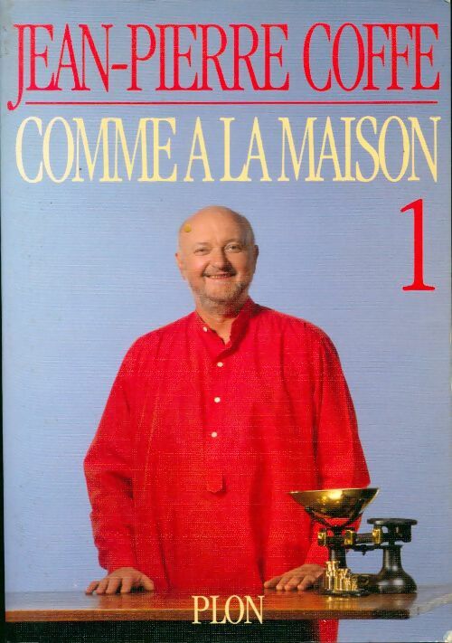 Livrenpoche : Comme à la maison Tome I - Jean-Pierre Coffe - Livre