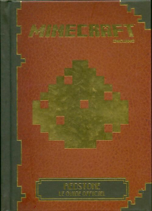 Livrenpoche : Minecraft. Redstone, le guide officiel - Collectif - Livre