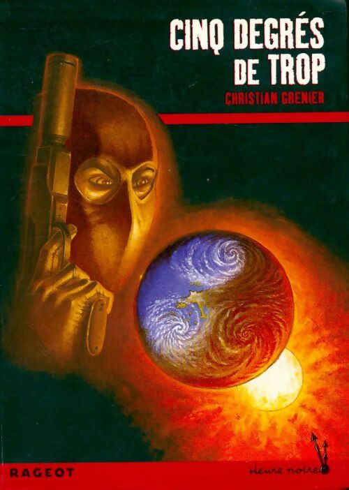 Livrenpoche : Cinq degrés de trop - Christian Grenier - Livre