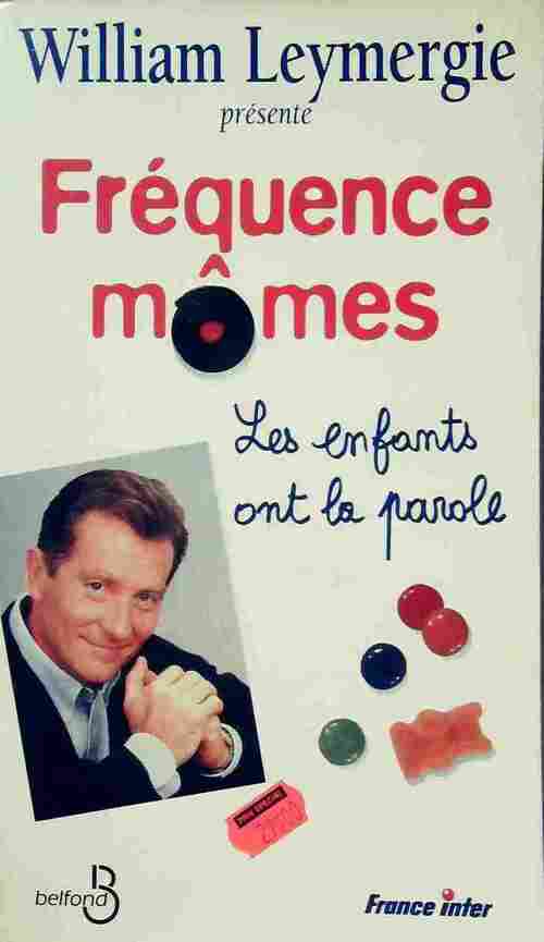 Livrenpoche : Fréquence mômes - William Leymergie - Livre