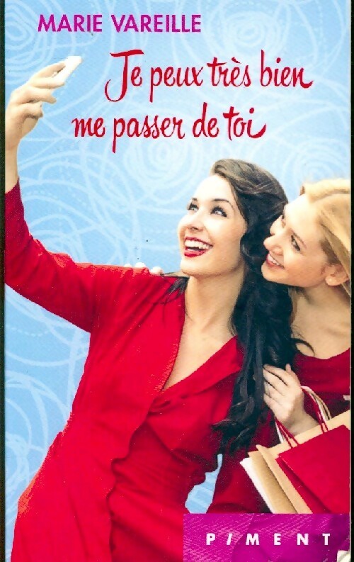 Livrenpoche : Je peux très bien me passer de toi - Marie Vareille - Livre