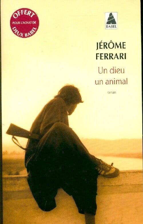 Livrenpoche : Un dieu un animal - Jérôme Ferrari - Livre
