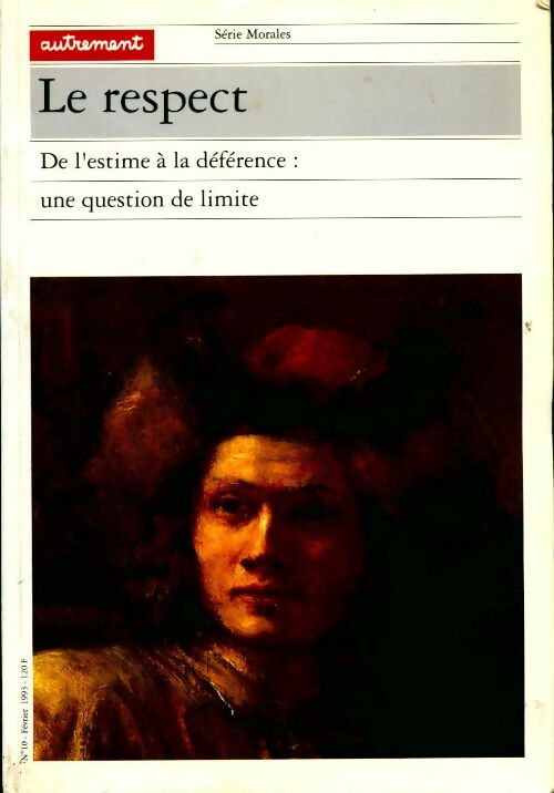 Livrenpoche : Le respect. De l'estime à la déférence : une question de limite - Catherine Audard - Livre