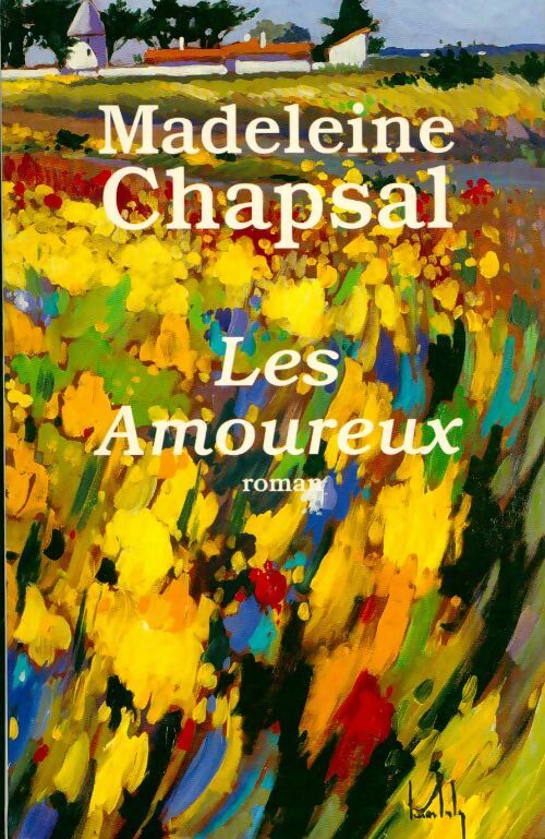 Livrenpoche : Les amoureux - Madeleine Chapsal - Livre