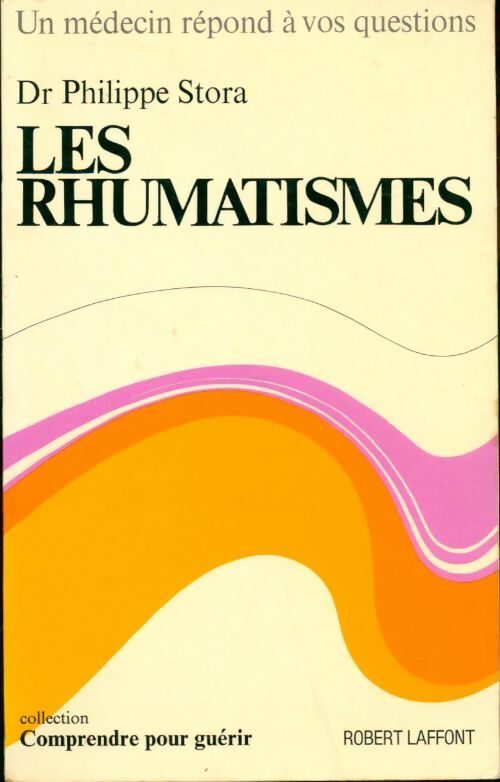 Livrenpoche : Les rhumatismes - Philippe Stora - Livre