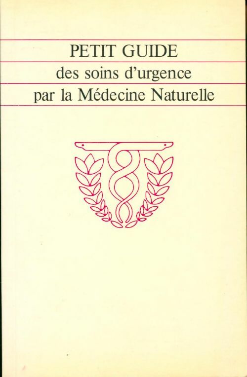 Livrenpoche : Petit guide des soins d'urgence par la médecine naturelle - Claudine Brelet - Livre