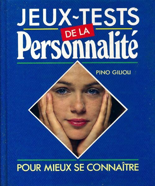 Livrenpoche : Jeux-tests de la personnalité pour mieux se connaître - Pino Gilioli - Livre