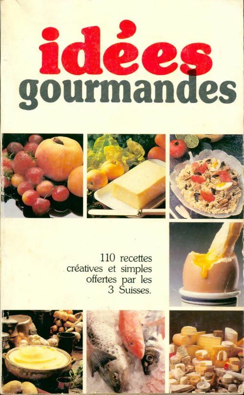 Livrenpoche : Idées gourmandes - Collectif - Livre