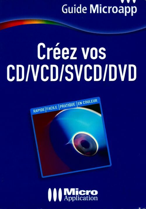 Livrenpoche : Créez vos CD/VCD/SVCD/DVD - Francis Touguay - Livre