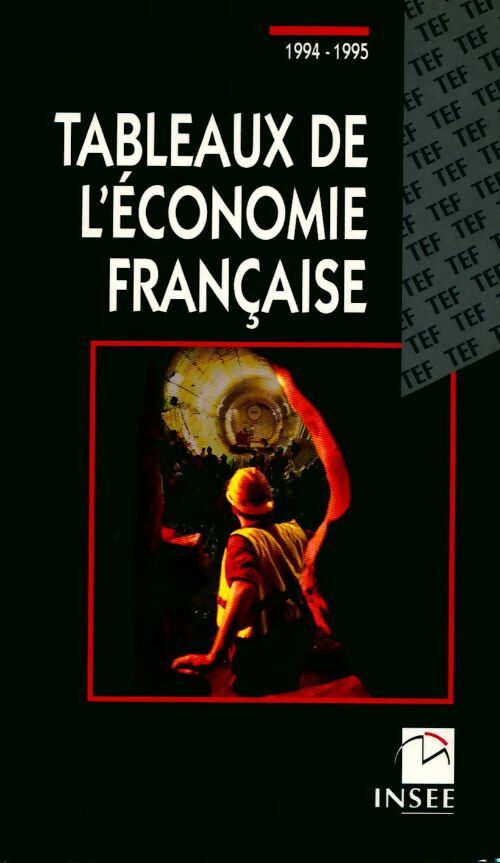 Livrenpoche : Tableaux de l'économie française. 1994 1995 - Collectif - Livre