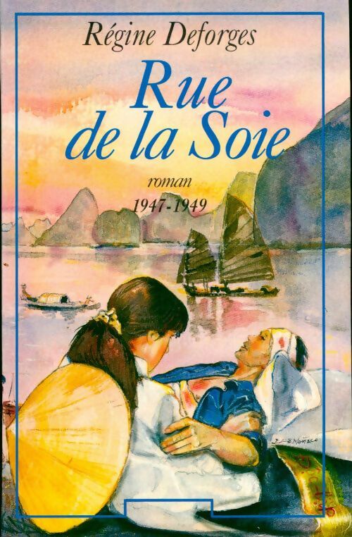 Livrenpoche : Rue de la soie - Régine Deforges - Livre