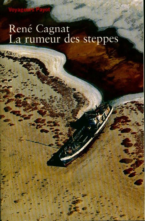 Livrenpoche : La rumeur des steppes - René Cagnat - Livre