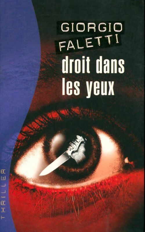 Livrenpoche : Droit dans les yeux - Giorgio Faletti - Livre